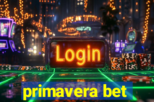 primavera bet